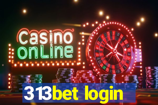 313bet login